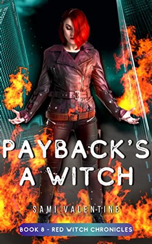 The Witchy Payback: Mastering the Art of Witchcraft